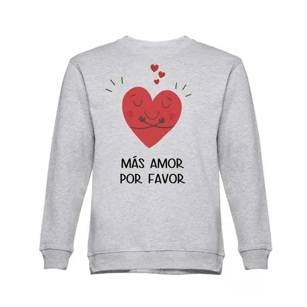 Sudadera Más amor, por favor
